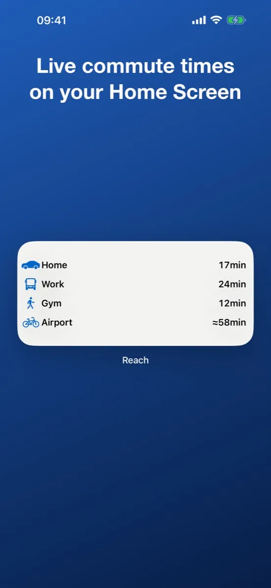 Reach — Home Screen widget with live drive times