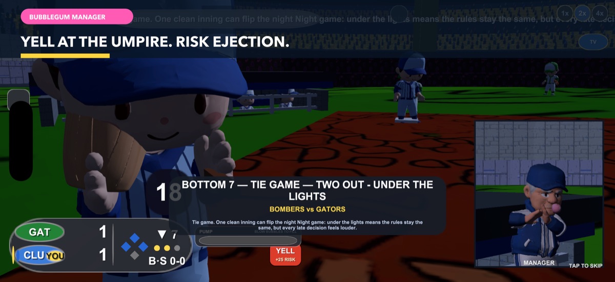Bubblegum Manager — Yell at the umpire to argue a call